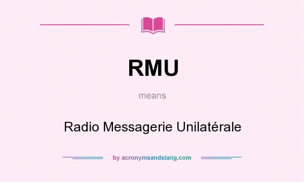 What does RMU mean? It stands for Radio Messagerie Unilatérale