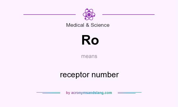 What does Ro mean? It stands for receptor number