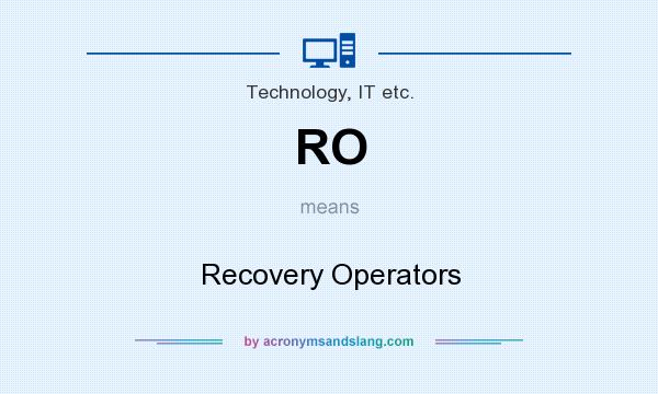 What does RO mean? It stands for Recovery Operators