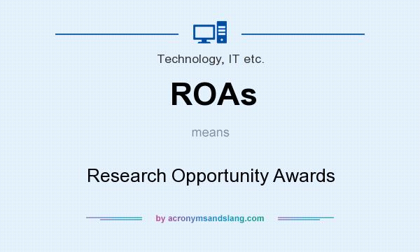 What does ROAs mean? It stands for Research Opportunity Awards
