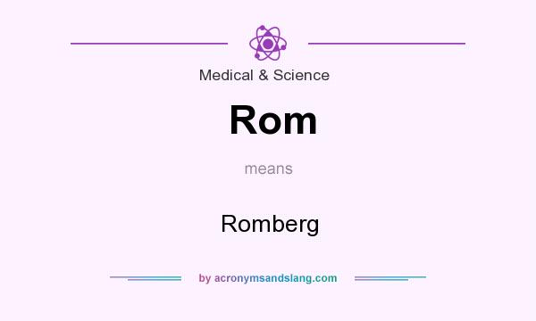 What does Rom mean? It stands for Romberg