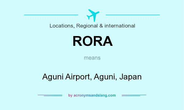 What does RORA mean? It stands for Aguni Airport, Aguni, Japan