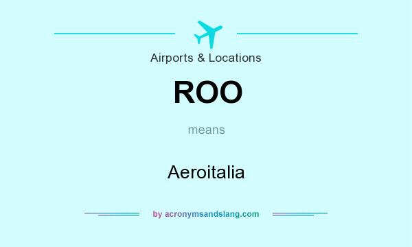 What does ROO mean? It stands for Aeroitalia