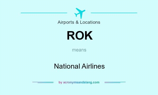 What does ROK mean? It stands for National Airlines
