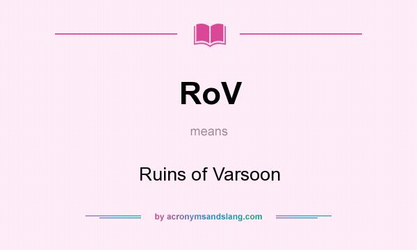 What does RoV mean? It stands for Ruins of Varsoon