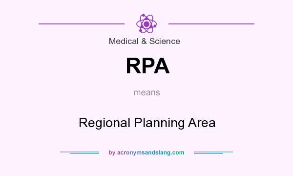 What does RPA mean? It stands for Regional Planning Area