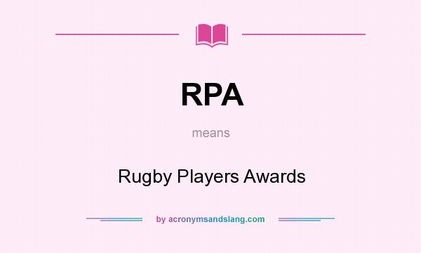 What does RPA mean? It stands for Rugby Players Awards