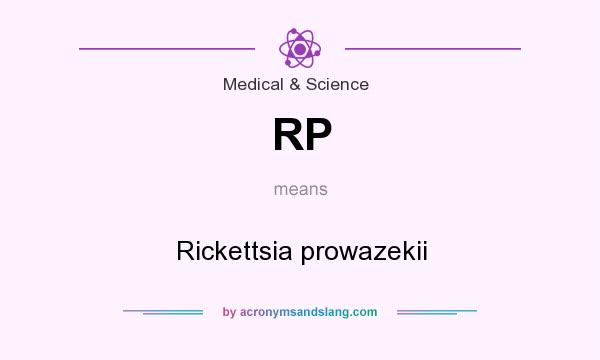 What does RP mean? It stands for Rickettsia prowazekii