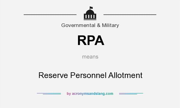 What does RPA mean? It stands for Reserve Personnel Allotment