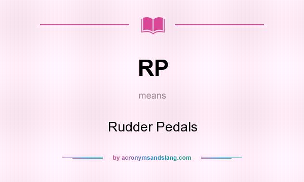 What does RP mean? It stands for Rudder Pedals