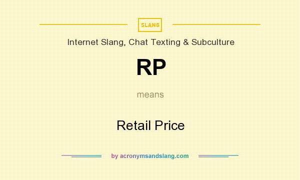 What does RP mean? It stands for Retail Price