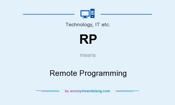 What does RP mean? It stands for Remote Programming