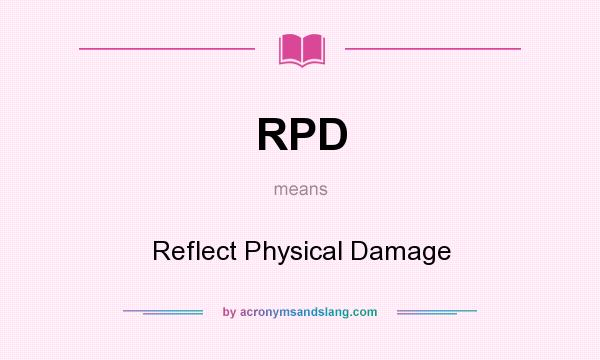 What does RPD mean? It stands for Reflect Physical Damage