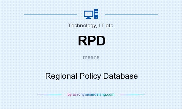 What does RPD mean? It stands for Regional Policy Database