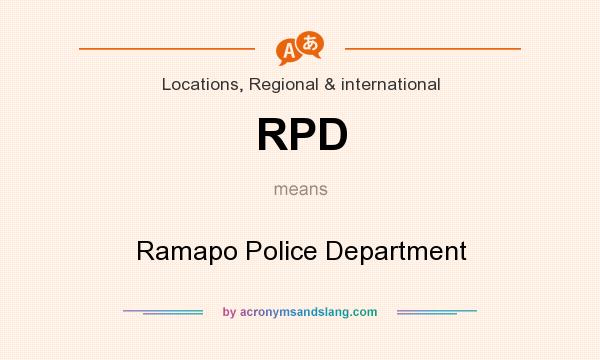 What does RPD mean? It stands for Ramapo Police Department