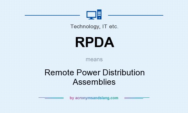 What does RPDA mean? It stands for Remote Power Distribution Assemblies