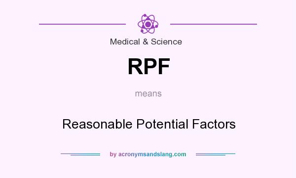 What does RPF mean? It stands for Reasonable Potential Factors