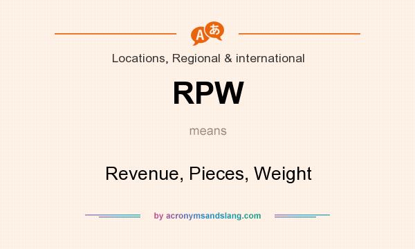 What does RPW mean? It stands for Revenue, Pieces, Weight