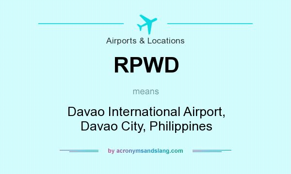 What does RPWD mean? It stands for Davao International Airport, Davao City, Philippines