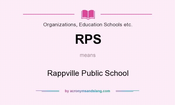 What does RPS mean? It stands for Rappville Public School