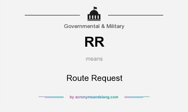 What does RR mean? It stands for Route Request