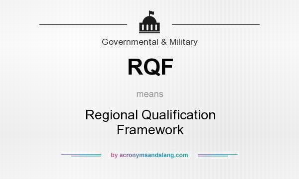 What does RQF mean? It stands for Regional Qualification Framework