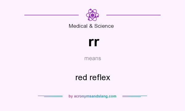 What does rr mean? It stands for red reflex