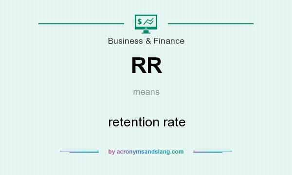 What does RR mean? It stands for retention rate