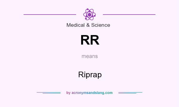 What does RR mean? It stands for Riprap