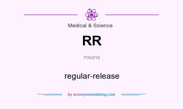 What does RR mean? It stands for regular-release