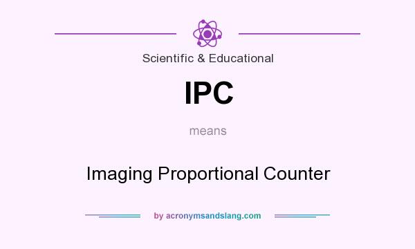 What does IPC mean? It stands for Imaging Proportional Counter