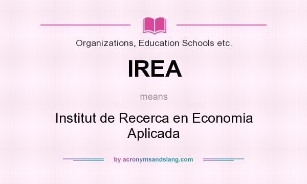 What does IREA mean? It stands for Institut de Recerca en Economia Aplicada