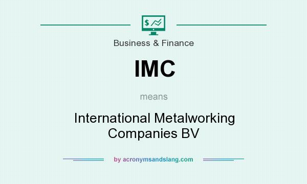 What does IMC mean? It stands for International Metalworking Companies BV