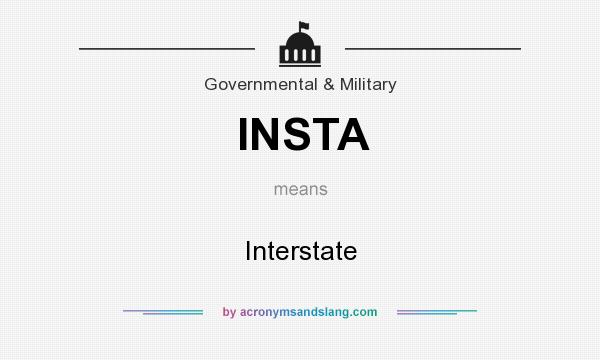 What does INSTA mean? It stands for Interstate