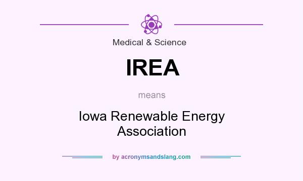 What does IREA mean? It stands for Iowa Renewable Energy Association