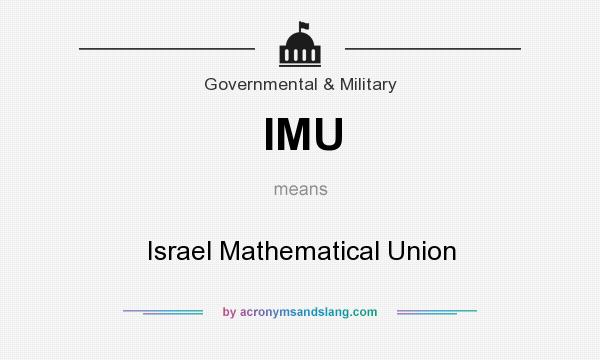 What does IMU mean? It stands for Israel Mathematical Union