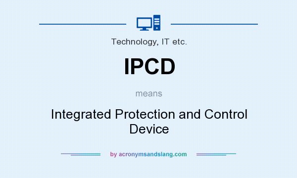 What does IPCD mean? It stands for Integrated Protection and Control Device