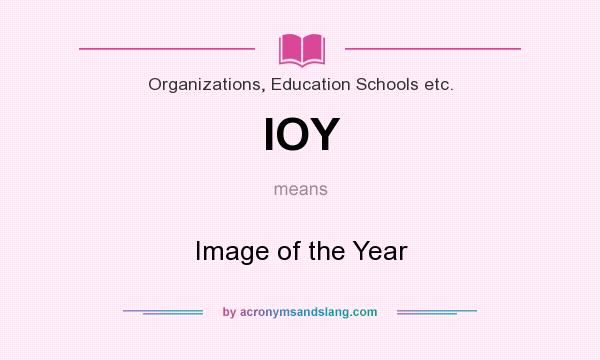 What does IOY mean? It stands for Image of the Year