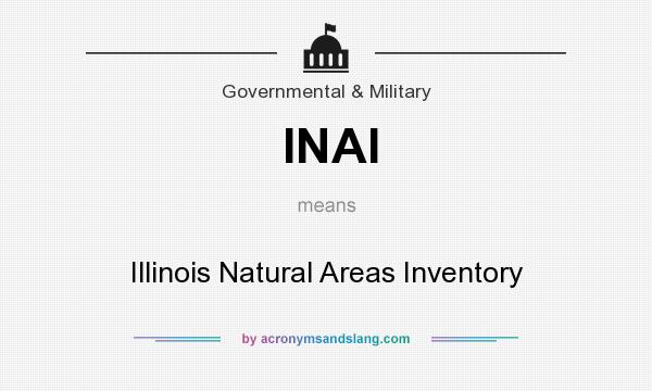 What does INAI mean? It stands for Illinois Natural Areas Inventory