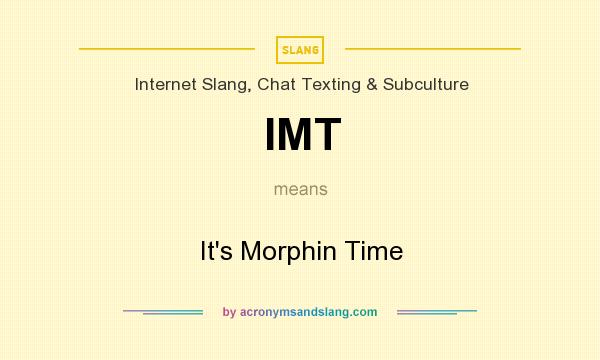 What does IMT mean? It stands for It`s Morphin Time