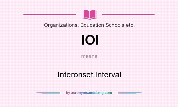 What does IOI mean? It stands for Interonset Interval