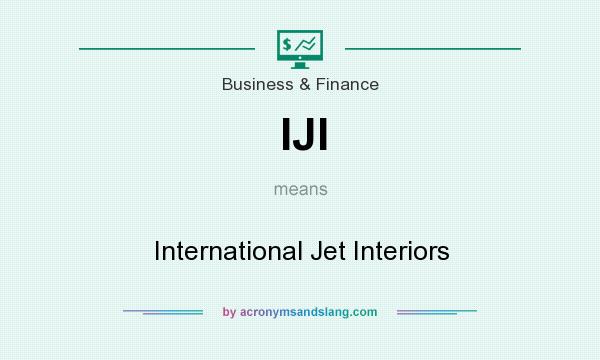 What does IJI mean? It stands for International Jet Interiors