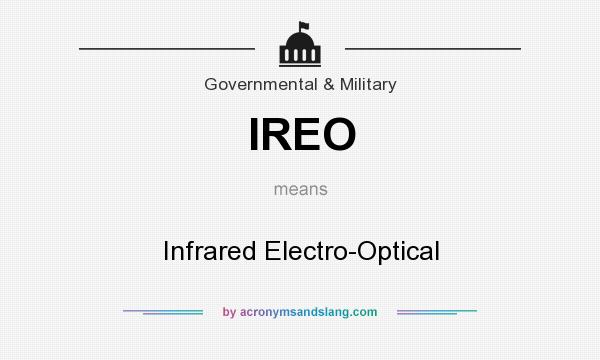 What does IREO mean? It stands for Infrared Electro-Optical
