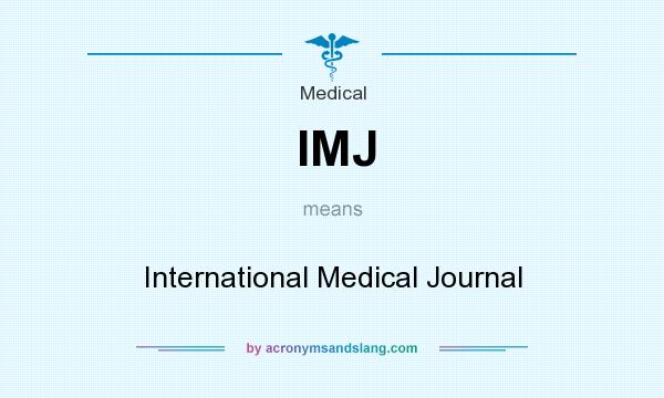 What does IMJ mean? It stands for International Medical Journal