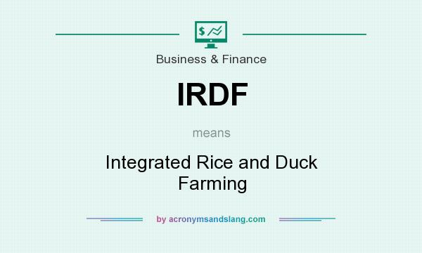 What does IRDF mean? It stands for Integrated Rice and Duck Farming