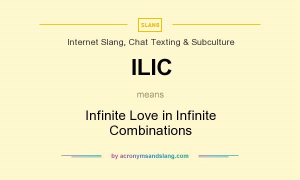What does ILIC mean? It stands for Infinite Love in Infinite Combinations