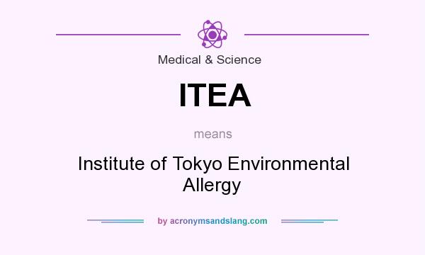 What does ITEA mean? It stands for Institute of Tokyo Environmental Allergy