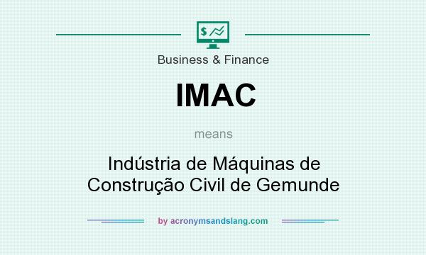 What does IMAC mean? It stands for Indústria de Máquinas de Construção Civil de Gemunde