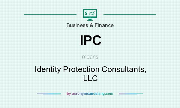 What does IPC mean? It stands for Identity Protection Consultants, LLC