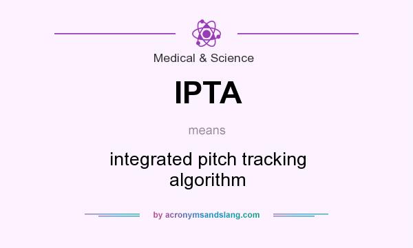 What does IPTA mean? It stands for integrated pitch tracking algorithm